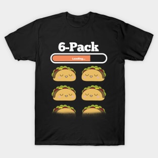 Loading 6-pack tacos T-Shirt